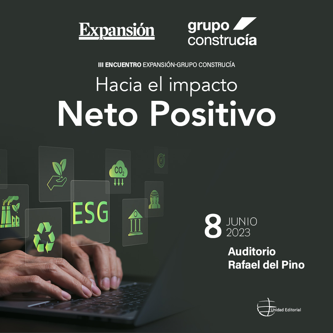 III Encuentro Expansión-Grupo Construcía “Hacia el impacto Neto Positivo”